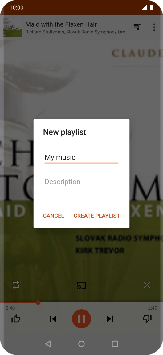 Key in a name for the playlist and press CREATE PLAYLIST. Key in a name for the playlist and press CREATE PLAYLIST.