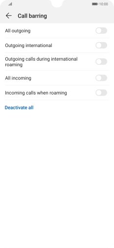 Press the indicator next to the required barring type to turn the function on or off. Press the indicator next to the required barring type to turn the function on or off.