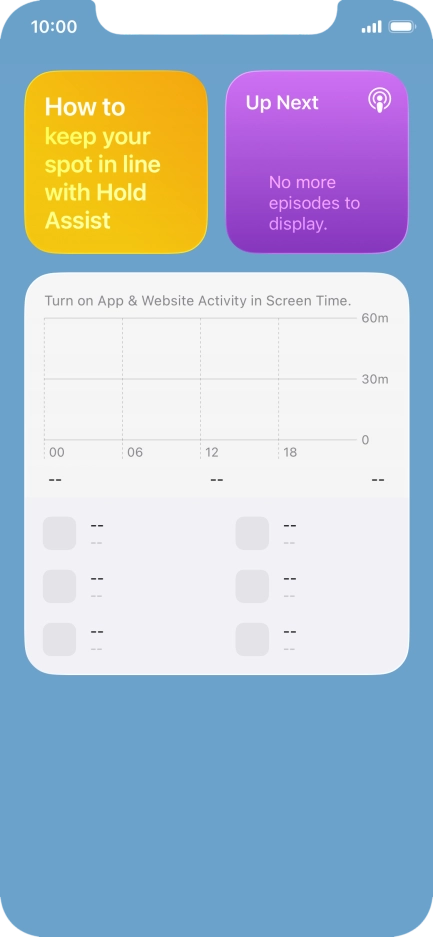Slide your finger up or down on the screen to see more widgets. Slide your finger up or down on the screen to see more widgets.