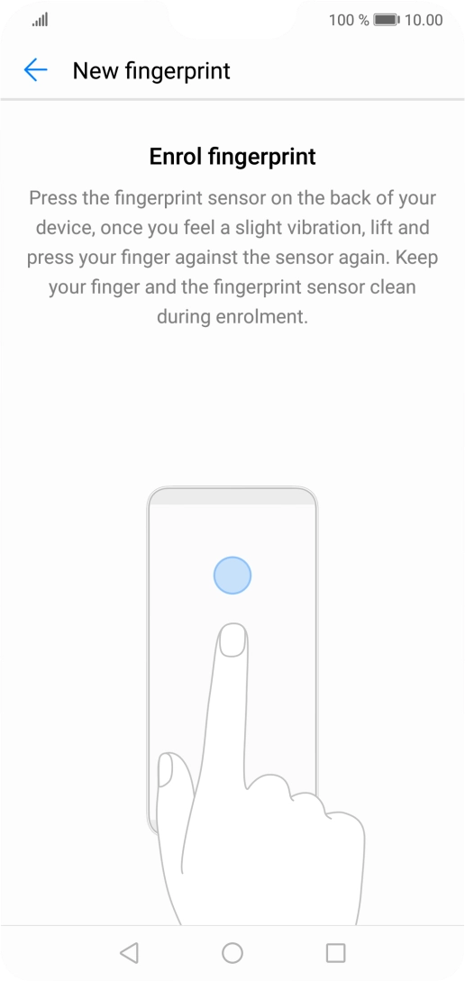 Follow the instructions on the screen to create the phone lock code using your fingerprint. Follow the instructions on the screen to create the phone lock code using your fingerprint.
