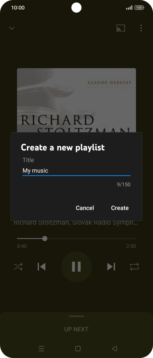 Key in a name for the playlist and press Create. Key in a name for the playlist and press Create.