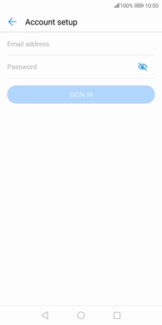 Press Email address and key in your email address. Press Email address and key in your email address.