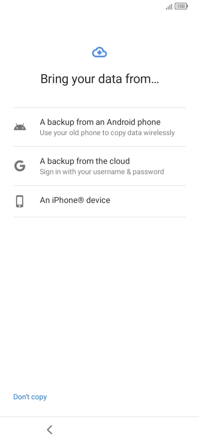 Press the required setting and follow the instructions on the screen to transfer the content from another phone. Press the required setting and follow the instructions on the screen to transfer the content from another phone.
