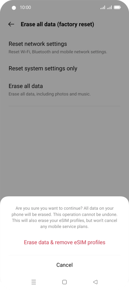 Press Erase data & remove eSIM profiles. Wait a moment while the factory default settings are restored. Follow the instructions on the screen to set up your phone and prepare it for use. Press Erase data & remove eSIM profiles. Wait a moment while the factory default settings are restored. Follow the instructions on the screen to set up your phone and prepare it for use.