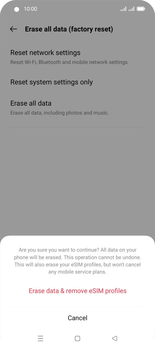 Press Erase data & remove eSIM profiles. Wait a moment while the factory default settings are restored. Follow the instructions on the screen to set up your phone and prepare it for use. Press Erase data & remove eSIM profiles. Wait a moment while the factory default settings are restored. Follow the instructions on the screen to set up your phone and prepare it for use.