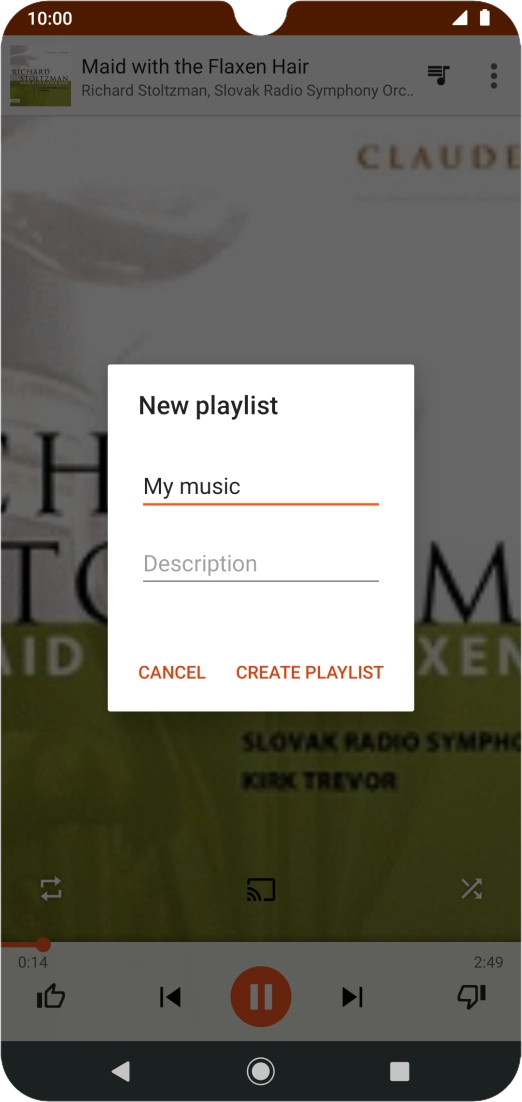 Key in a name for the playlist and press CREATE PLAYLIST. Key in a name for the playlist and press CREATE PLAYLIST.