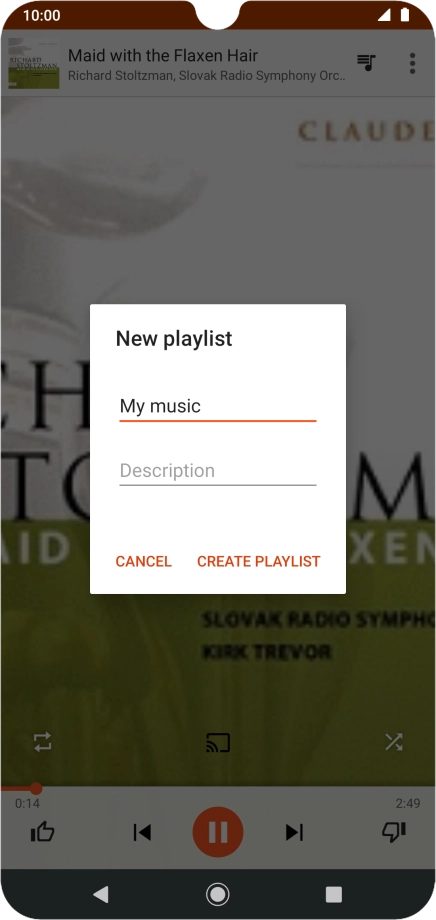 Key in a name for the playlist and press CREATE PLAYLIST. Key in a name for the playlist and press CREATE PLAYLIST.