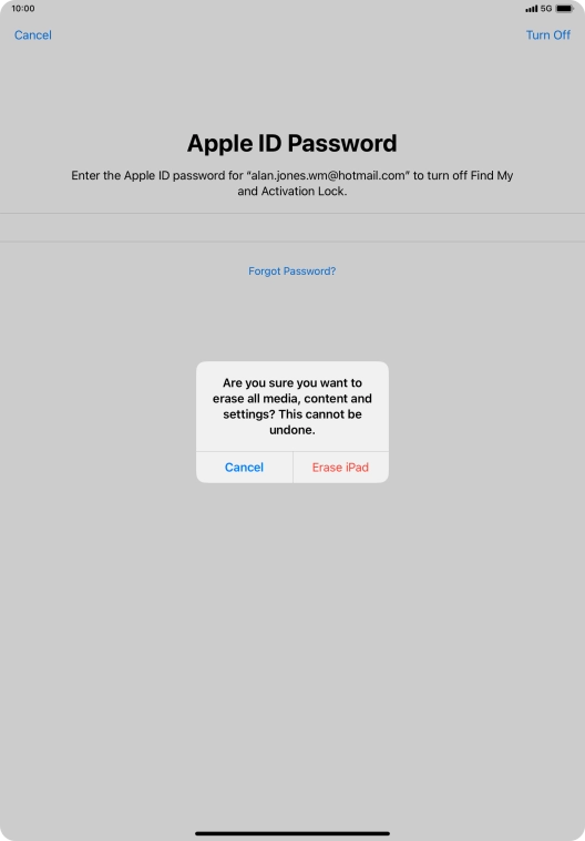 Key in the password for your Apple ID and press Erase iPad. Wait a moment while the factory default settings are restored. Follow the instructions on the screen to set up your tablet and prepare it for use. Key in the password for your Apple ID and press Erase iPad. Wait a moment while the factory default settings are restored. Follow the instructions on the screen to set up your tablet and prepare it for use.