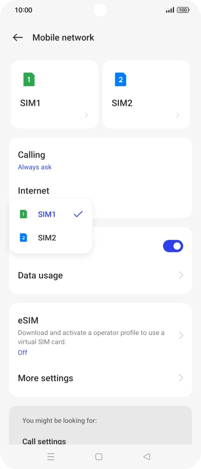 Press the required SIM. Press the required SIM.