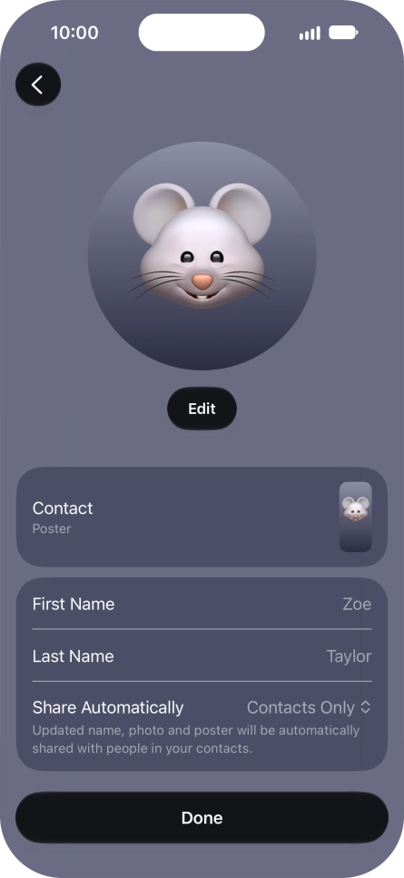 Press the name fields and follow the instructions on the screen to edit your name on the Contact Poster. Press the name fields and follow the instructions on the screen to edit your name on the Contact Poster.