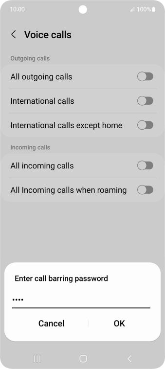 Key in your barring password and press OK. Key in your barring password and press OK.