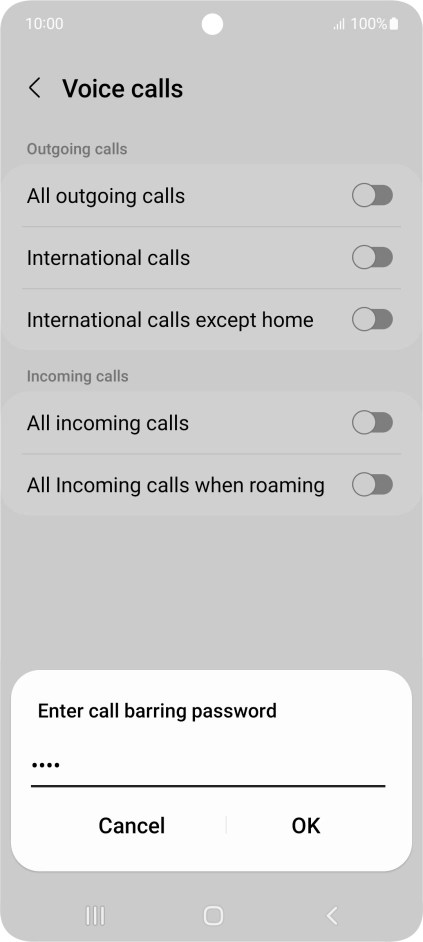 Key in your barring password and press OK. Key in your barring password and press OK.