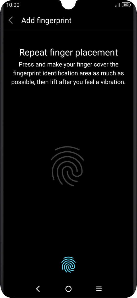 Follow the instructions on the screen to create the phone lock code using your fingerprint. Follow the instructions on the screen to create the phone lock code using your fingerprint.