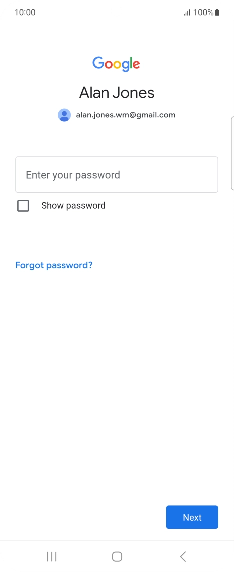 Press Enter your password and key in the password for your Google account. Press Enter your password and key in the password for your Google account.