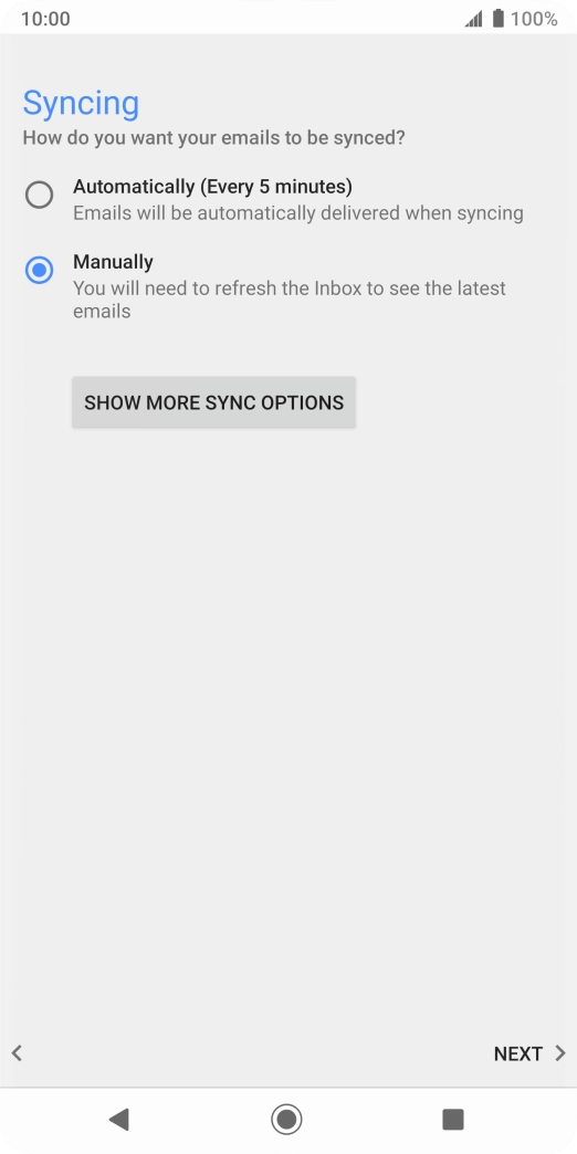 Press SHOW MORE SYNC OPTIONS. Press SHOW MORE SYNC OPTIONS.