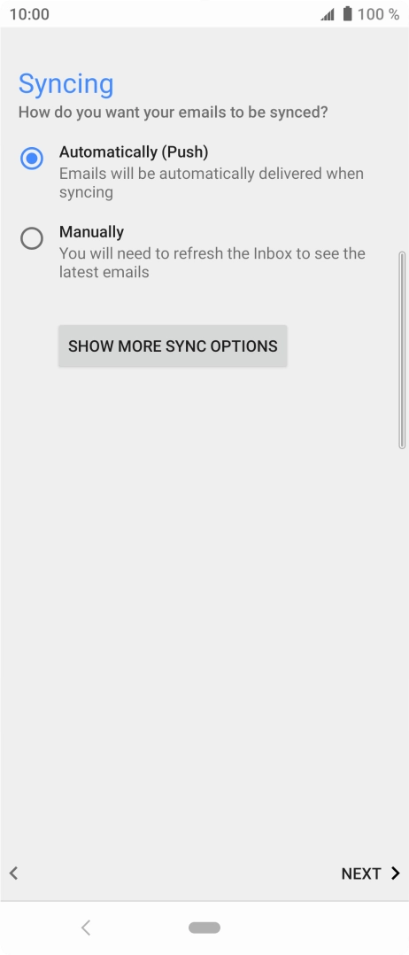 If this screen is displayed, you email account has been recognised and set up automatically. Follow the instructions on the screen to key in more information and finish setting up your phone. If this screen is displayed, you email account has been recognised and set up automatically. Follow the instructions on the screen to key in more information and finish setting up your phone.