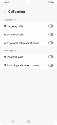 Press the indicator next to the required barring type to turn the function on or off. Press the indicator next to the required barring type to turn the function on or off.