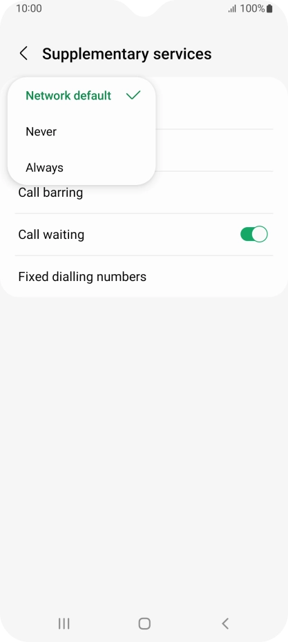 Press Always to turn on caller identification. Press Always to turn on caller identification.
