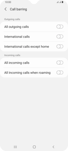 Press the required barring type to turn the function on or off. Press the required barring type to turn the function on or off.