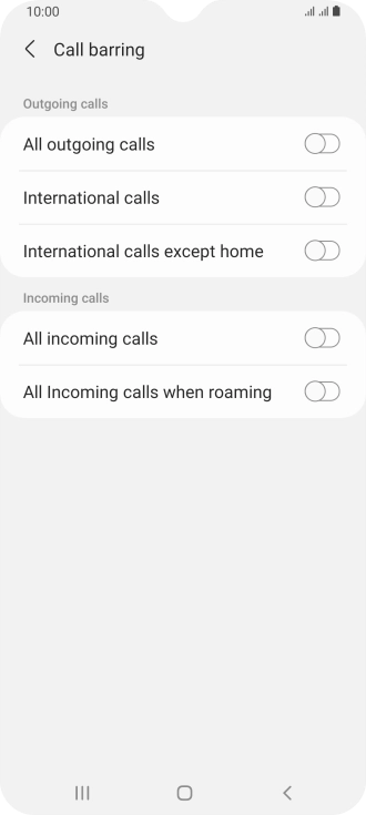 Press the required barring type to turn the function on or off. Press the required barring type to turn the function on or off.
