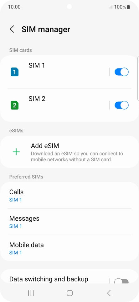 Press the required SIM. Press the required SIM.