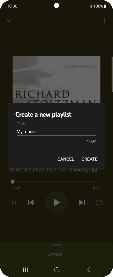 Key in a name for the playlist and press CREATE. Key in a name for the playlist and press CREATE.