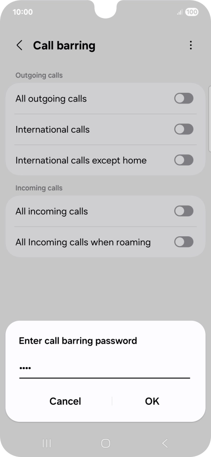 Key in your barring password and press OK. Key in your barring password and press OK.