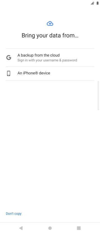 Press the required setting and follow the instructions on the screen to transfer the content from the other phone and finish the activation of your phone. Press the required setting and follow the instructions on the screen to transfer the content from the other phone and finish the activation of your phone.