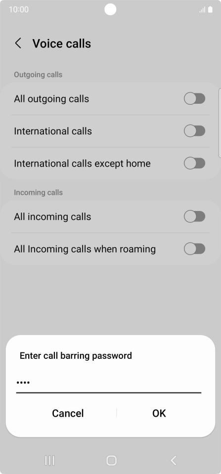 Key in your barring password and press OK. Key in your barring password and press OK.