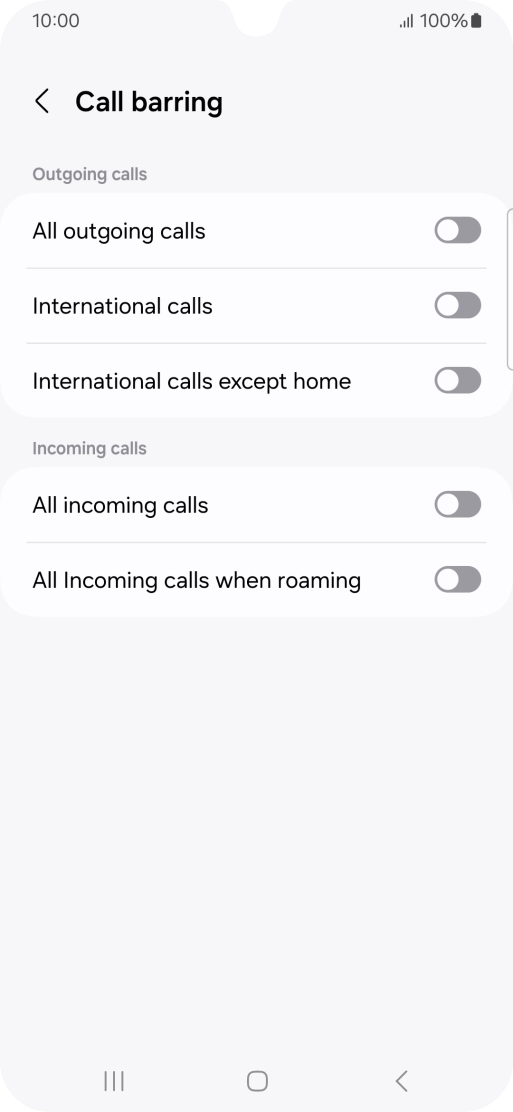Press the indicator next to the required barring type to turn the function on or off. Press the indicator next to the required barring type to turn the function on or off.
