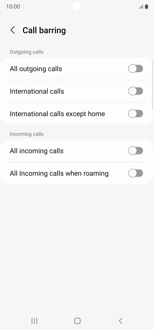 Press the indicator next to the required barring type to turn the function on or off. Press the indicator next to the required barring type to turn the function on or off.