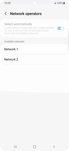 Press the required network. Press the required network.