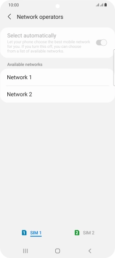 Press the required network. Press the required network.