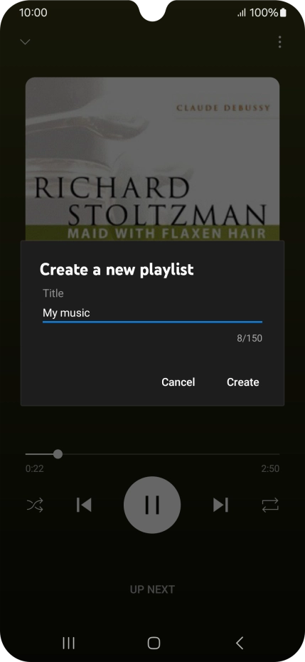 Key in a name for the playlist and press Create. Key in a name for the playlist and press Create.