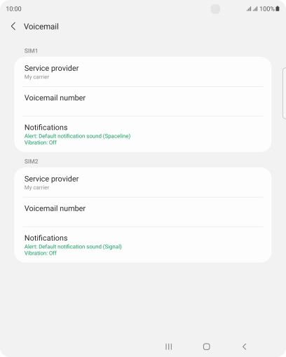 Press Voicemail number below the required SIM. Press Voicemail number below the required SIM.