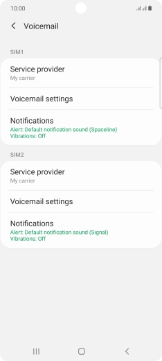 Press Voicemail settings below the required SIM. Press Voicemail settings below the required SIM.