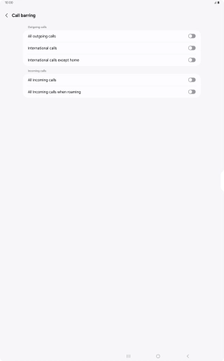 Press the indicator next to the required barring type to turn the function on or off. Press the indicator next to the required barring type to turn the function on or off.