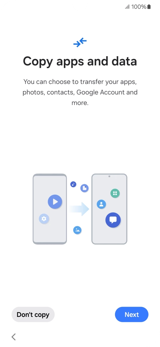 You can transfer the contents of another phone to your phone when it's activated for the first time and after a factory reset. When this screen is displayed, your phone is ready to transfer contents from another phone. You can transfer the contents of another phone to your phone when it's activated for the first time and after a factory reset. When this screen is displayed, your phone is ready to transfer contents from another phone.