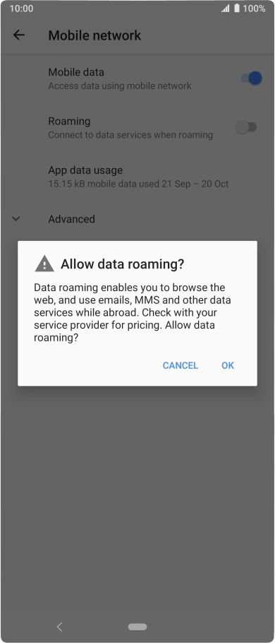 If you turn on data roaming, press OK. If you turn on data roaming, press OK.