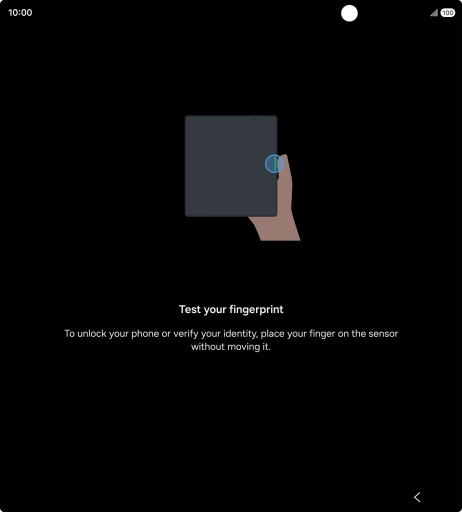 Place your finger on the Side key to test your fingerprint. Place your finger on the Side key to test your fingerprint.
