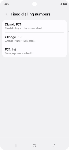 Press Disable FDN. Press Disable FDN.
