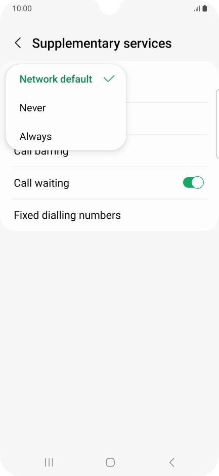 Press Always to turn on caller identification. Press Always to turn on caller identification.