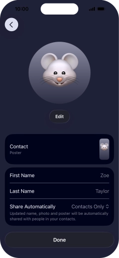 Press the name fields and follow the instructions on the screen to edit your name on the Contact Poster. Press the name fields and follow the instructions on the screen to edit your name on the Contact Poster.