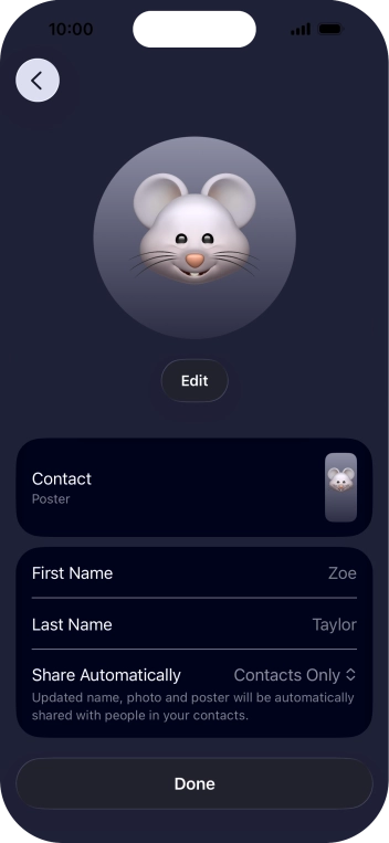 Press the name fields and follow the instructions on the screen to edit your name on the Contact Poster. Press the name fields and follow the instructions on the screen to edit your name on the Contact Poster.
