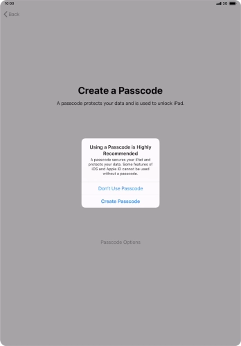 If you turn off the function, press Don't Use Passcode. If you turn off the function, press Don't Use Passcode.