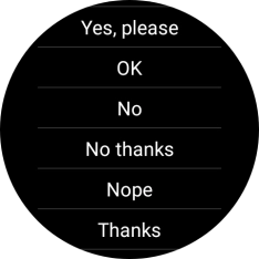 Press the required reply. Press the required reply.