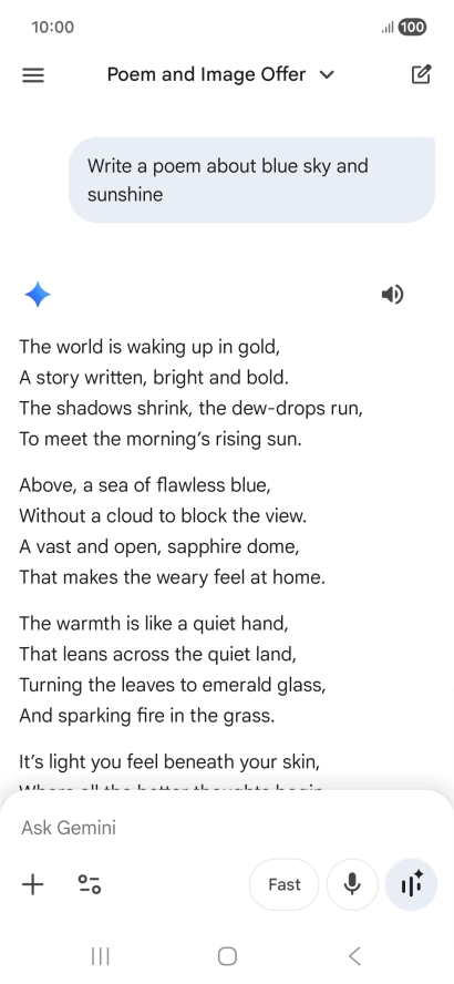 You can ask Gemini to generate a text based on your description. You can ask Gemini to generate a text based on your description.