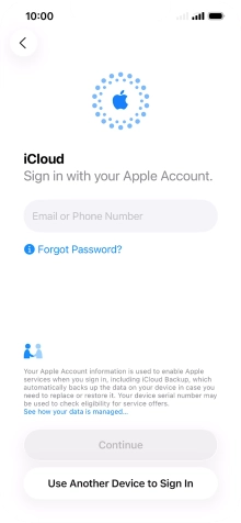 Press Email or Phone Number and key in the username for your Apple Account. Press Email or Phone Number and key in the username for your Apple Account.