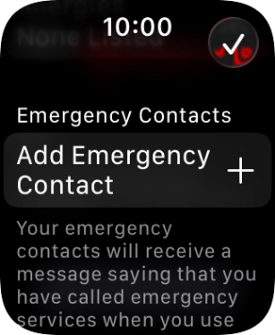 Press Add Emergency Contact and follow the instructions on the screen to key in your emergency info and emergency contacts. Press Add Emergency Contact and follow the instructions on the screen to key in your emergency info and emergency contacts.