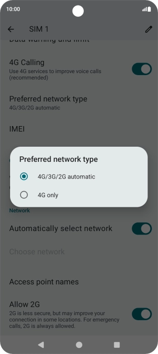 Press the required network mode. Press the required network mode.
